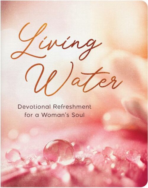 9798891510890 Living Water : Devotional Refreshment For A Woman's Soul