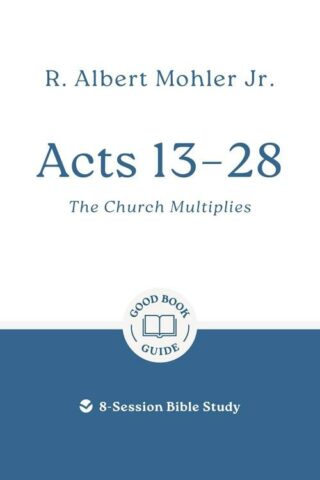9781802541540 Acts 13-28 : The Church Multiplies - 8-Session Bible Study